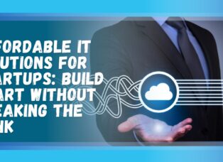 affordable it solutions for startups